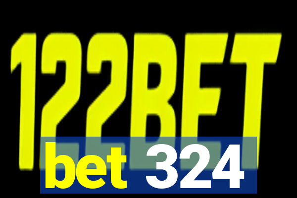 bet 324